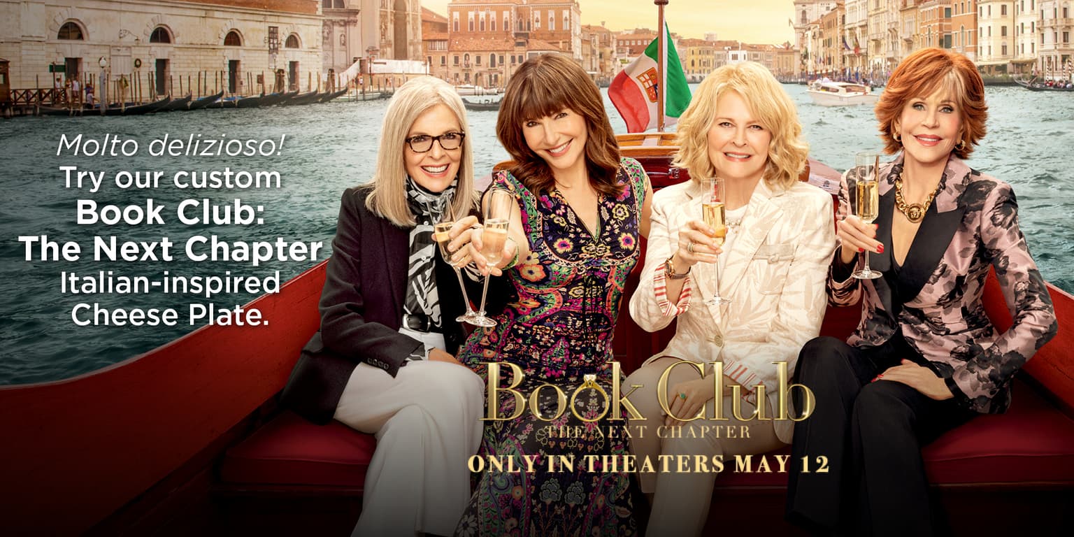 Molto delizioso! Try our custom Book Club: The Next Chapter Italian-inspired Cheese Plate. Book Club The Next Chapter only in theaters May 12