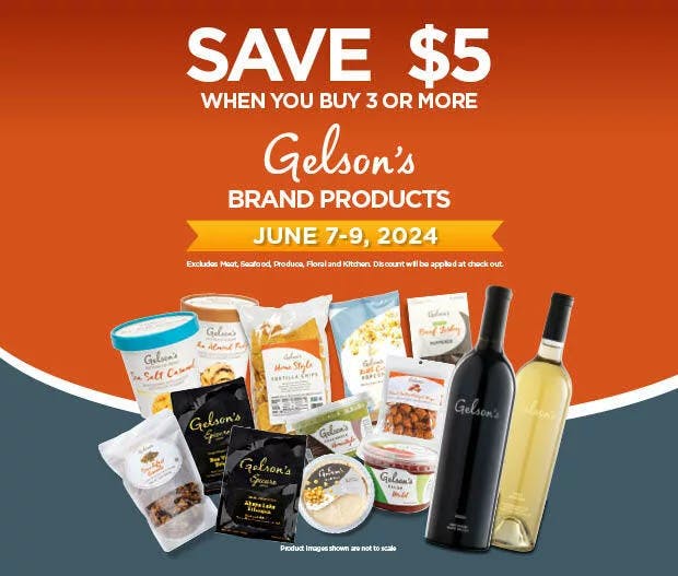 Save $5 When You Buy 3 or More Gelson's Brand of Products!